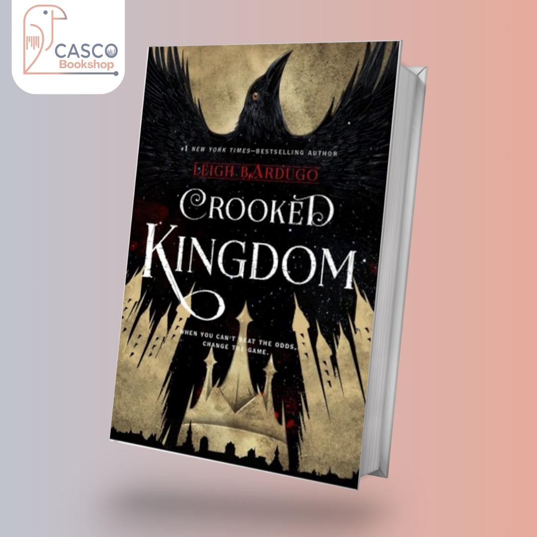 CROOKED KINGDOM